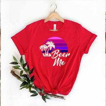 Beer Me T-Shirt