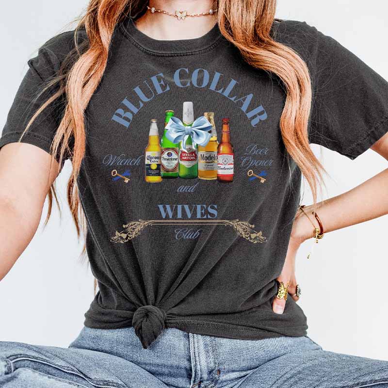 Beer and Wrench Blue Collar Wives Club T-Shirt