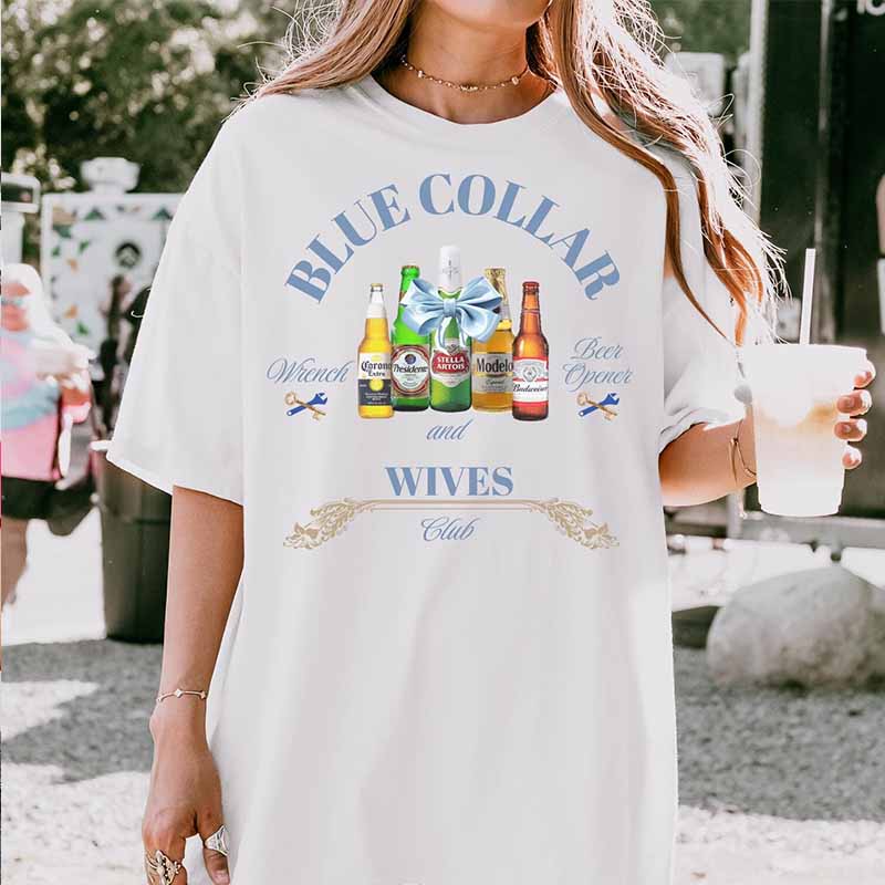 Beer and Wrench Blue Collar Wives Club T-Shirt